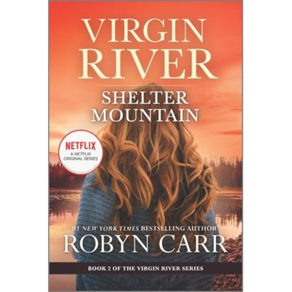 Shelter Mountain: A Virgin River Novel -- Robyn Carr